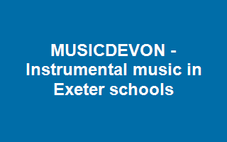 MUSICDEVON - Instrumental music in Exeter schools